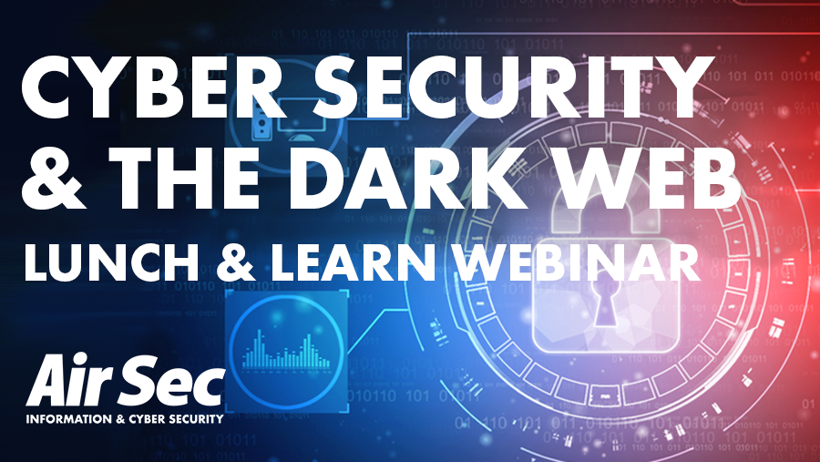 Cyber Security and the Dark Web webinar